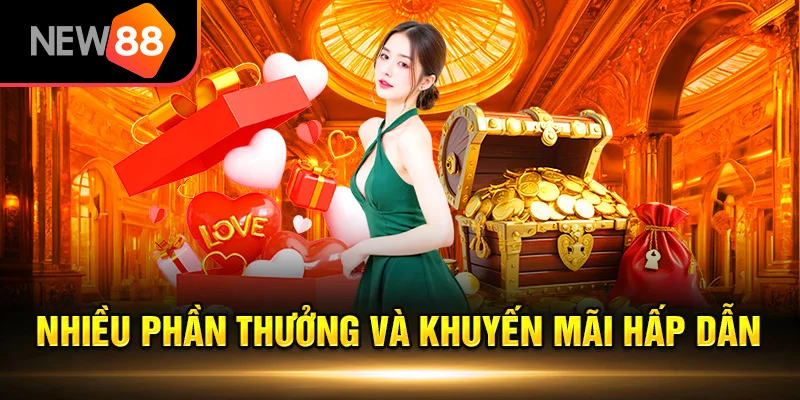 Các chương trình ưu đãi hấp dẫn khi cá cược tại NEW88